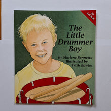 Load image into Gallery viewer, The Little Drummer Boy. Children&#39;s book. by Internationally acclaimed NZ Author Marlene J. Bennetts
